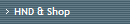 HND & Shop